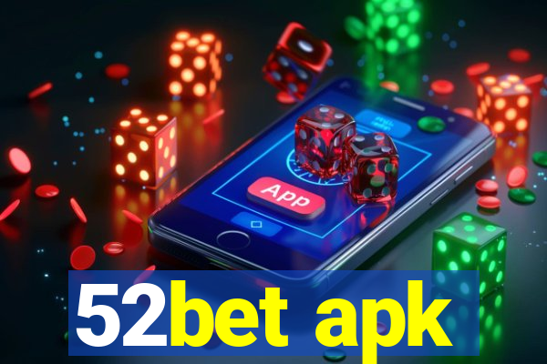 52bet apk